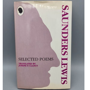 Selected Poems of Saunders Lewis by Saunders Lewis Hardback Book